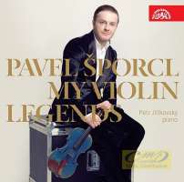 Pavel Šporcl - My Violin Legends